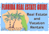 Florida Real Estate and Vacation Rental Guide